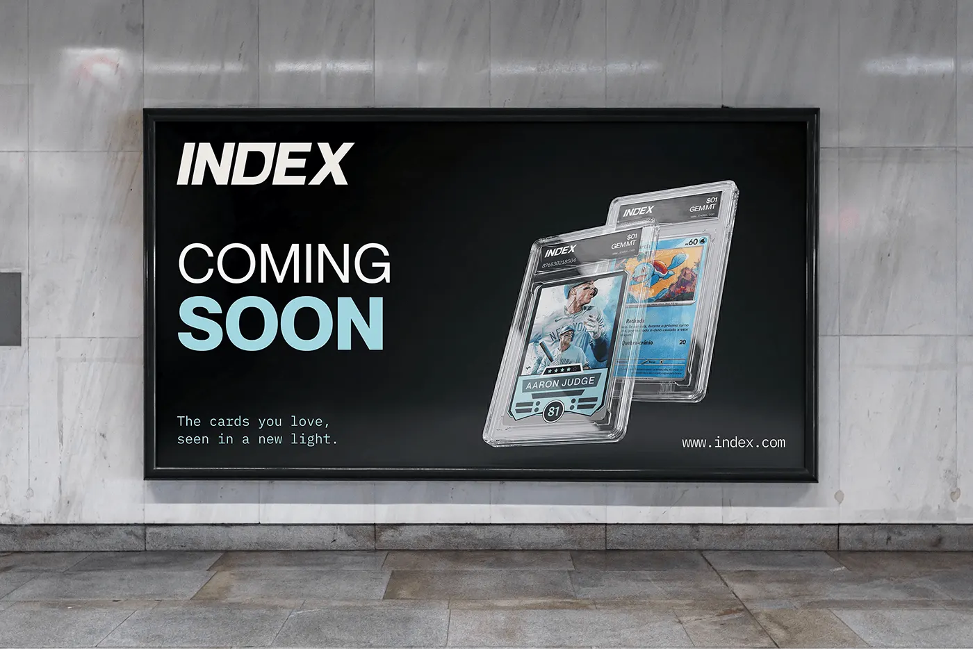 INDEX "Coming soon" poster in a subway: "The cards you love, soon in a new light"